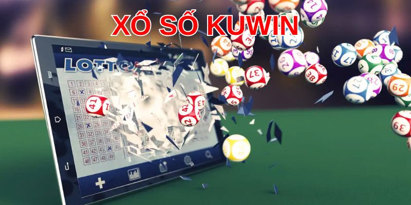 Tỷ lệ trả thưởng cực cao lên đến hàng tỷ đồng cùng xổ số Kuwin